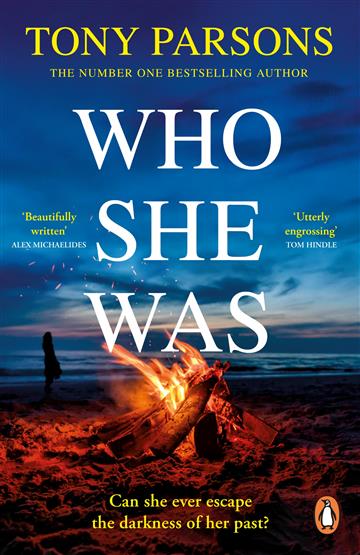 Knjiga Who She Was autora Tony Parsons izdana 2024 kao meki uvez dostupna u Knjižari Znanje.