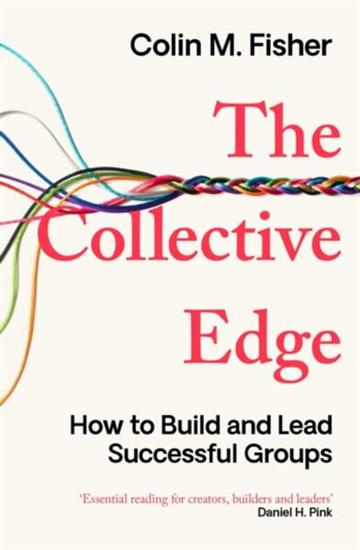 Knjiga Collective Edge autora Colin M. Fisher izdana 2026 kao meki uvez dostupna u Knjižari Znanje.
