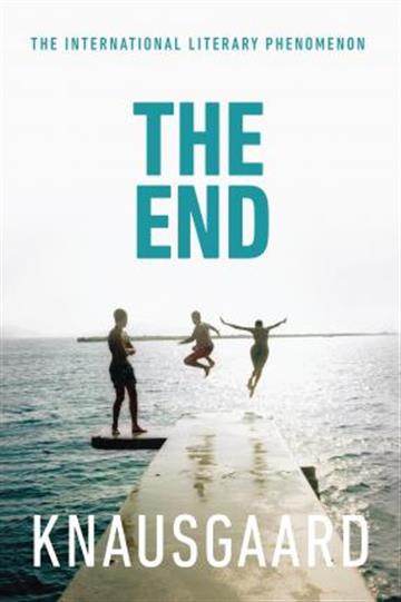 Knjiga My Struggle #6: The End autora Karl Ove Knausgaard izdana 2018 kao meki uvez dostupna u Knjižari Znanje.