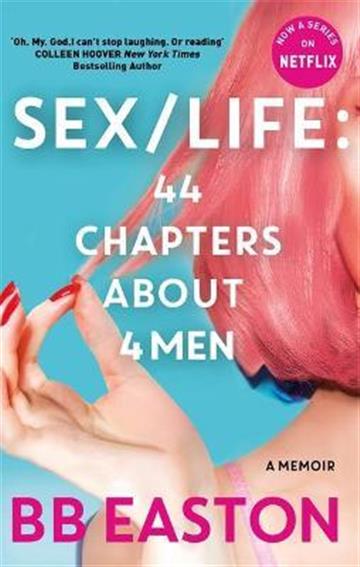 Knjiga SEX/LIFE: 44 Chapters About 4 Men autora BB Easton izdana 2021 kao meki uvez dostupna u Knjižari Znanje.