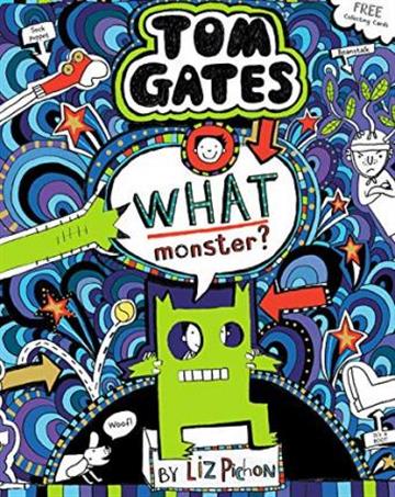 Knjiga Tom Gates: What Monster? autora Liz Pichon izdana 2019 kao meki uvez dostupna u Knjižari Znanje.