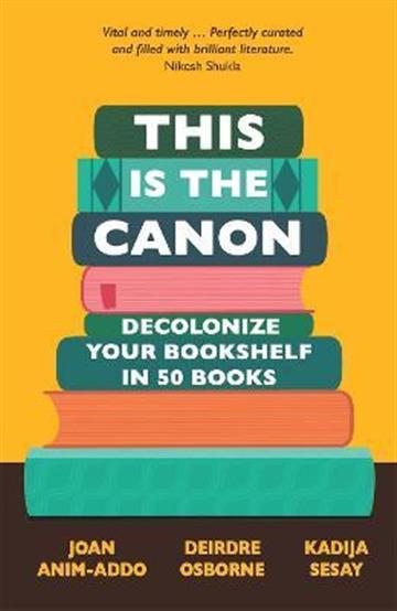 Knjiga This is the Canon autora Joan Anim-Addo izdana 2022 kao meki uvez dostupna u Knjižari Znanje.