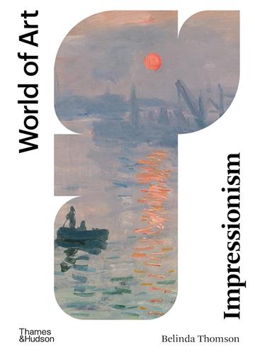 Knjiga Impressionism: Origins, Practice, Reception (World of Art) autora Belinda Thomson izdana 2026 kao meki uvez dostupna u Knjižari Znanje.