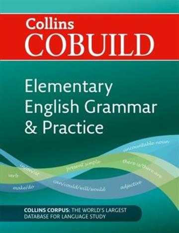Knjiga Collins COBUILD Elementary English Grammar & Practice autora Nepoznat izdana 2011 kao meki uvez dostupna u Knjižari Znanje.