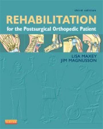 Knjiga Rehabilitation for the Postsurgical Orthopedic Patient autora Lisa Maxey ,  Jim Magnusson izdana 2013 kao tvrdi uvez dostupna u Knjižari Znanje.