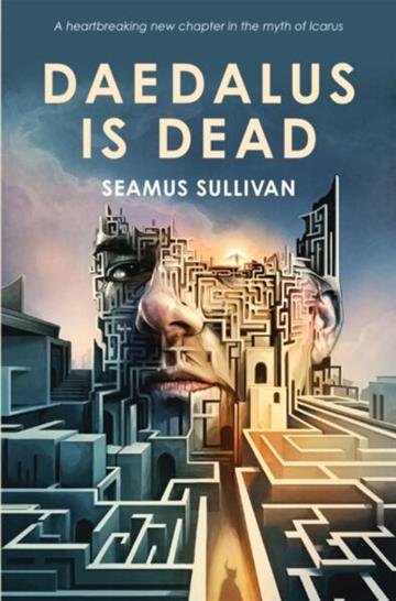 Knjiga Daedalus is Dead autora Seamus Sullivan izdana 2026 kao meki uvez dostupna u Knjižari Znanje.