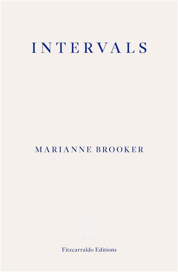 Knjiga Intervals autora Marianne Brooker izdana 2024 kao meki uvez dostupna u Knjižari Znanje.