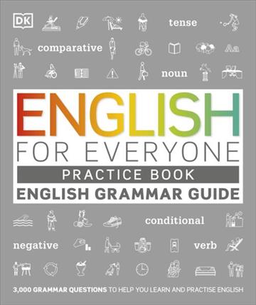 Knjiga English for Everyone English Grammar Guide Practice Book autora DK izdana 2019 kao meki uvez dostupna u Knjižari Znanje.