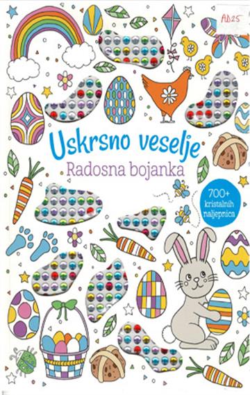 Knjiga Radosna bojanka: Uskrsno veselje autora  izdana 2026 kao meki uvez dostupna u Knjižari Znanje.