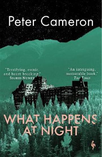 Knjiga What Happens At Night autora Peter Cameron izdana 2022 kao meki uvez dostupna u Knjižari Znanje.