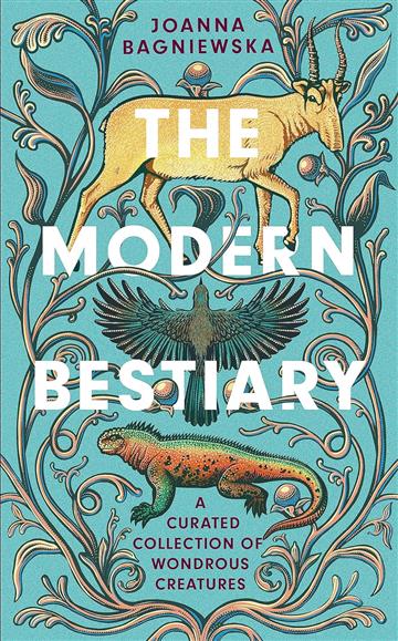 Knjiga Modern Bestiary autora Joanna Bagniewska izdana 2024 kao meki uvez dostupna u Knjižari Znanje.