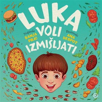 Knjiga Luka voli izmišljati autora Zoran Maljković / Marko Jovanovac izdana 2021 kao tvrdi uvez dostupna u Knjižari Znanje.