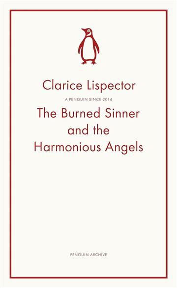 Knjiga Burned Sinner and the Harmonious Angels autora Clarice Lispector izdana 2025 kao meki uvez dostupna u Knjižari Znanje.