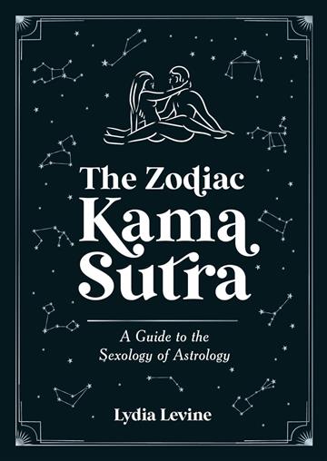 Knjiga Zodiac Kama Sutra autora Lydia Levine izdana 2024 kao meki uvez dostupna u Knjižari Znanje.