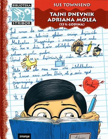 Knjiga Tajni dnevnik Adriana Molea (13 3/4 godina) autora Sue Townsend izdana 2019 kao tvrdi uvez dostupna u Knjižari Znanje.