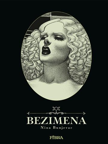 Knjiga Bezimena autora Nina Bunjevac izdana 2021 kao tvrdi uvez dostupna u Knjižari Znanje.
