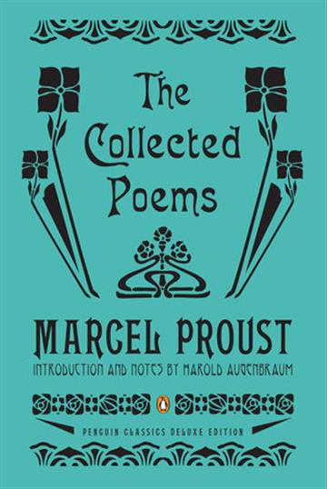 Knjiga Collected Poems (Penguin Deluxe) autora Marcel Proust izdana 2013 kao meki uvez dostupna u Knjižari Znanje.