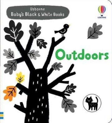 Knjiga Baby's Black and White Books Outdoors autora Usborne izdana 2022 kao tvrdi uvez dostupna u Knjižari Znanje.