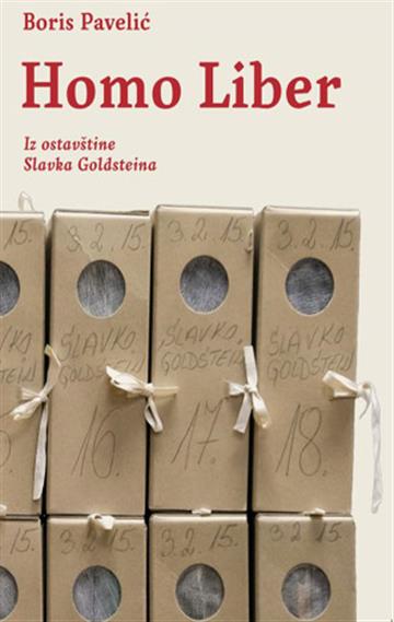 Knjiga Homo liber - Iz ostavštine Slavka Goldsteina autora Boris Pavelić izdana 2025 kao meki uvez dostupna u Knjižari Znanje.
