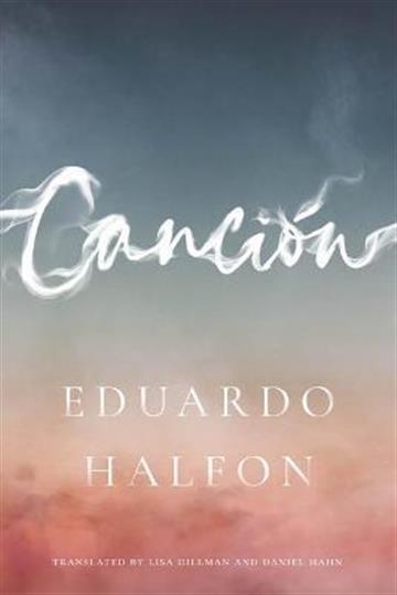 Knjiga Canción autora Eduardo Halfon izdana 2022 kao meki uvez dostupna u Knjižari Znanje.