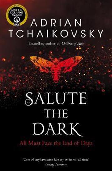 Knjiga Salute the Dark autora Adrian Tchaikovsky izdana 2021 kao meki uvez dostupna u Knjižari Znanje.