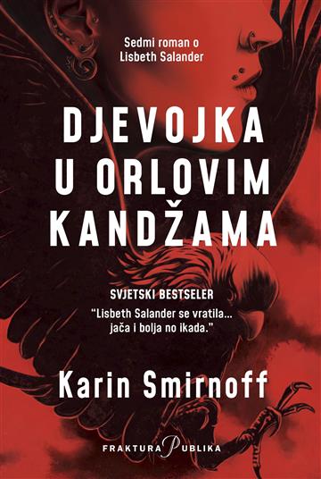 Knjiga Djevojka u orlovim kandžama autora Karin Smirnoff izdana 2023 kao tvrdi uvez dostupna u Knjižari Znanje.