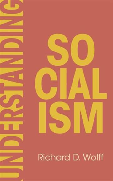 Knjiga Understanding Socialism autora Richard D. Wolff izdana 2025 kao meki uvez dostupna u Knjižari Znanje.