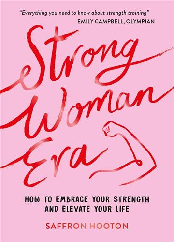 Knjiga Strong Woman Era autora Saffron Hooton izdana 2025 kao tvrdi uvez dostupna u Knjižari Znanje.