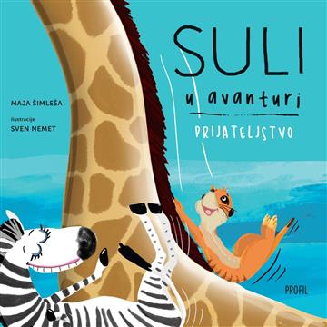 Knjiga Suli u avanturi - prijateljstvo autora Maja Šimleša, Sven Nemet izdana 2017 kao  dostupna u Knjižari Znanje.