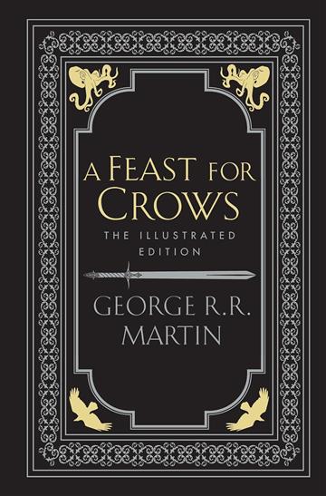 Knjiga Feast for Crows, Illustrated Ed. autora George R.R. Martin izdana 2025 kao tvrdi uvez dostupna u Knjižari Znanje.